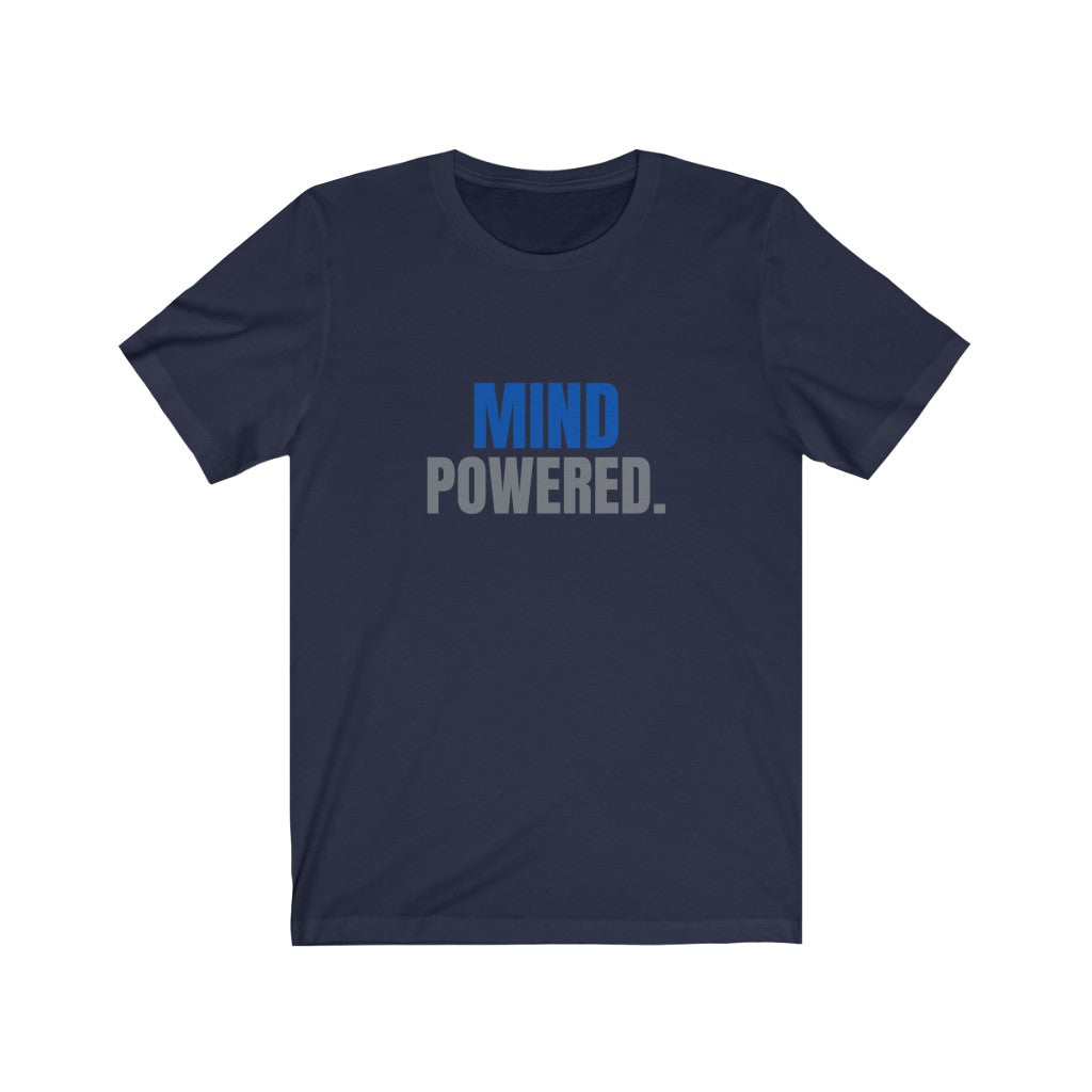 Mind Powered - Unisex Jersey Short Sleeve Tee