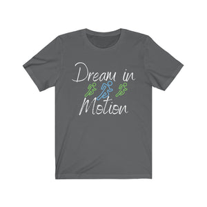 Motion Dreams Unisex Jersey Short Sleeve Tee