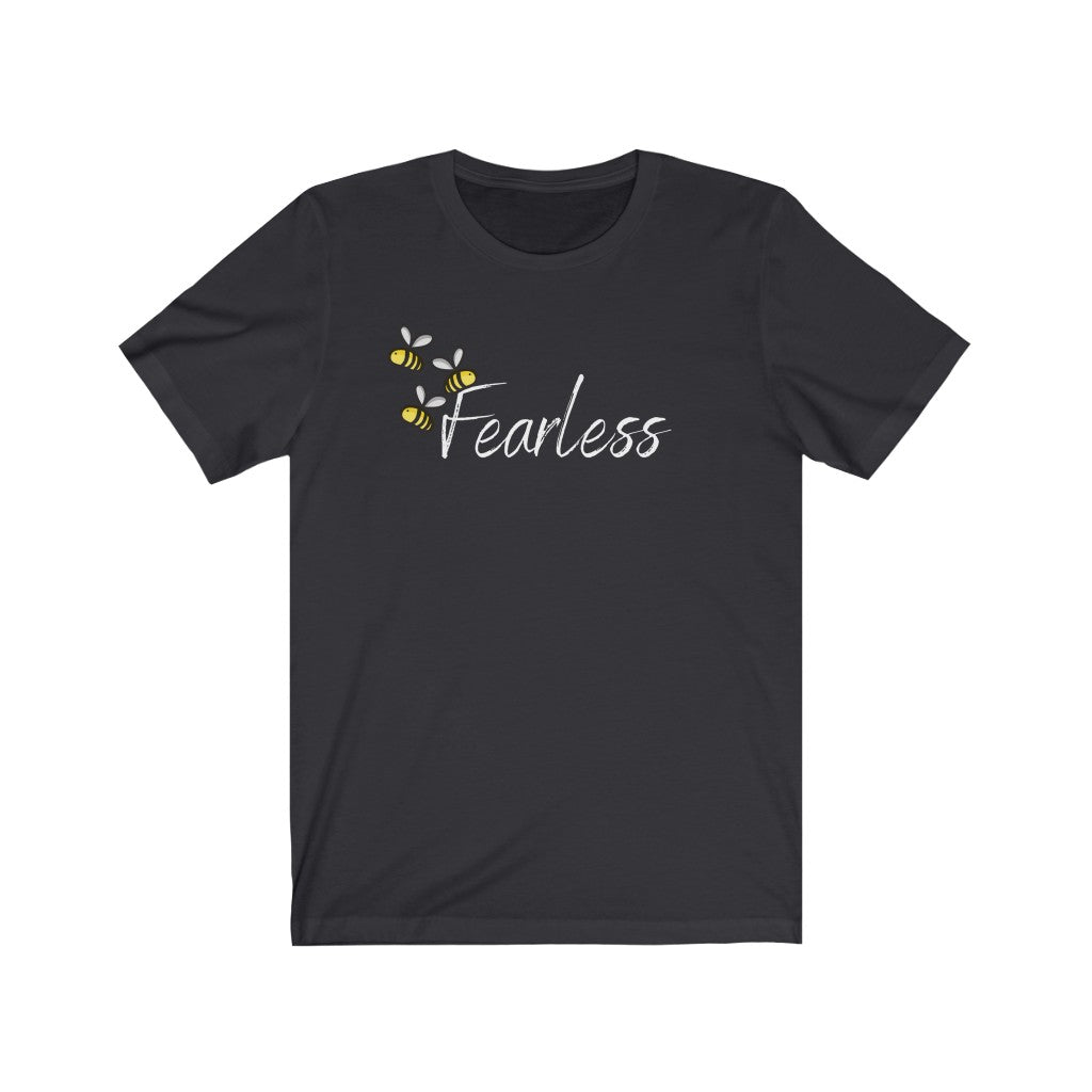 Bee Fearless  Unisex Jersey Short Sleeve Tee
