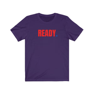 Ready - Unisex Jersey Short Sleeve Tee