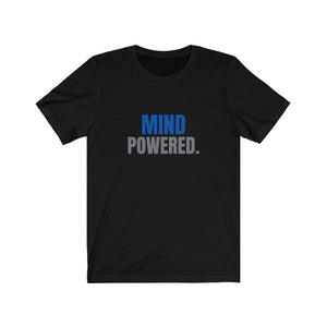 Mind Powered - Unisex Jersey Short Sleeve Tee