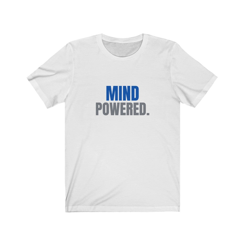Mind Powered - Unisex Jersey Short Sleeve Tee