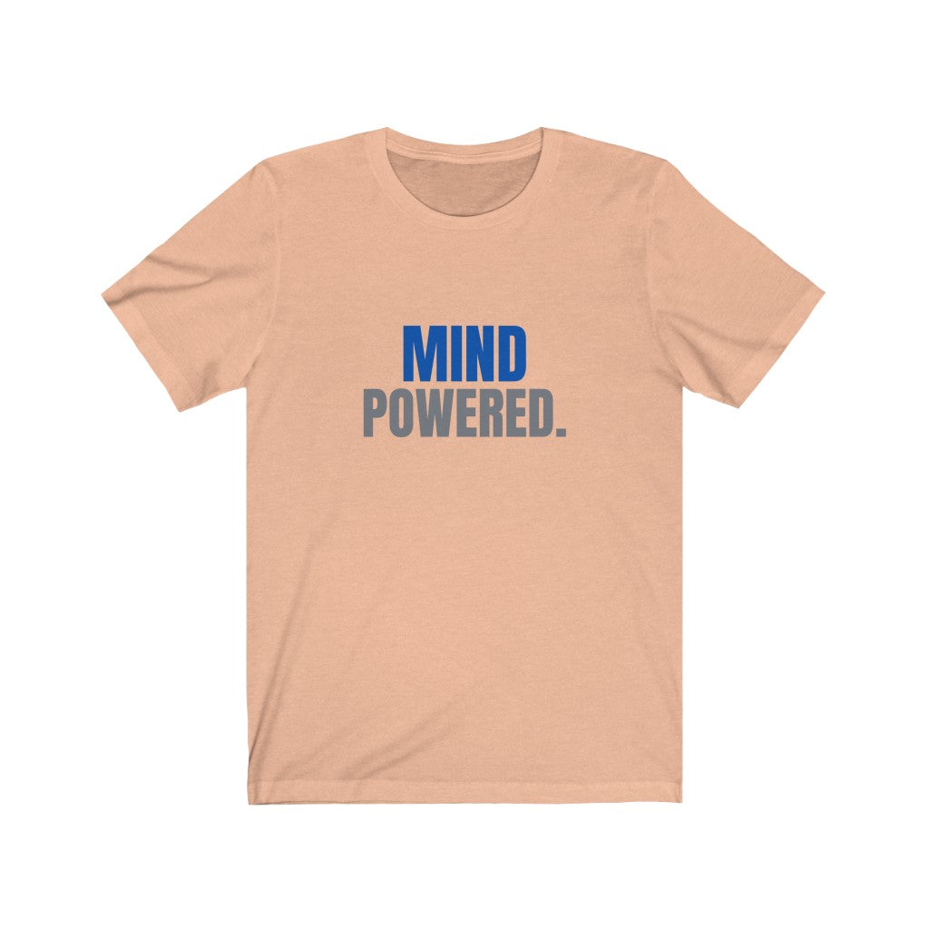 Mind Powered - Unisex Jersey Short Sleeve Tee